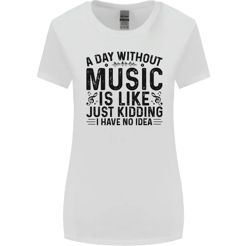 A Day Without Music Pop Rock Reggae Dance Womens Wider Cut T-Shirt Collared Crew Neck Turtle Neck